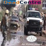 Dead Centre – Press Release
