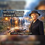 Miss Marple Finds a Killer Hidden in the Hamlet Mist | Mystery Audiobook