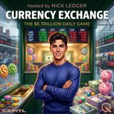 Currency Exchange - Navigate the world of global markets with Nick Ledger