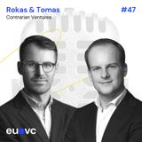 #47 Rokas Peciulaitis & Tomas Kemtys, Contrarian Ventures