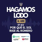 EP102- Por qué el Sol rige al romero