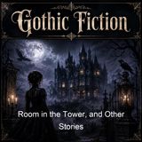 Room in the Tower and Other Stories - E F Benson