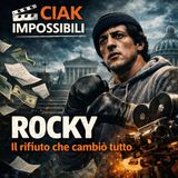 Episodio 2 — Rocky — Il rifiuto che cambiò tutto