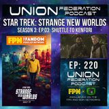 Union Federation 220: SNW Season 3 Episode 3