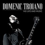 Episode 76 Frank Troiano & Mark Doble Domenic Troiano his life & music