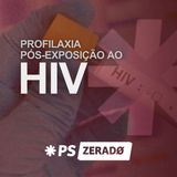 Paciente exposto ao HIV: quando fazer PEP?