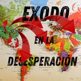 Crisis y Desesperación: Éxodo por Esperanza