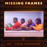 Episode 107 - Cool Runnings