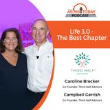 05/20/2024: Caroline Brecker and Campbell Gerrish, Founders of Third Half Advisors | Life 3.0 - The Best Chapter | Aging Today Podcast