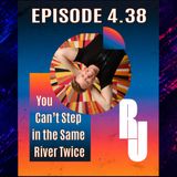 ICYMI - You Can’t Step in the Same River Twice — Coming Home to a Different You