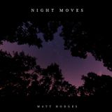 Matt Hodges - Night Moves