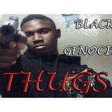 Black Genocide-Thugs