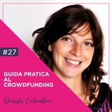 27: Guida Pratica al Crowdfunding