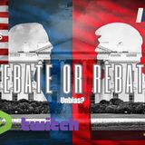 #7 -Debate or Rebate -#usa #news #political