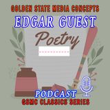Timeless Poetry & Heartfelt Stories | GSMC Classics: Edgar Guest