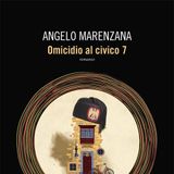 Angelo Marenzana "Omicidio al civico 7"