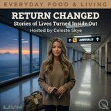 Return Changed - Discover transformation through coming home with Celeste Skye
