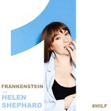 HILF 01: Frankenstein with Helen Shephard