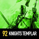 92 - Knights Templar pt 1 of 2: License to Kill (Rise of the Pope's Army)