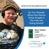 9/17/22: Bryce 'Spider' Lisser with Stone Guardian Acupuncture | Do You Wonder What line Dance Those People In The Park Are Doing Slowly? |