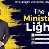 The ministry of light pt2 -Success Steve KaBari-