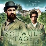 [German] - Schwüle Tage by Eduard Keyserling