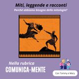 Perché abbiamo bisogno della mitologia?