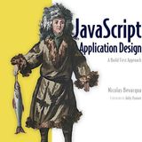 JavaScript Application Design: A Build First Approach