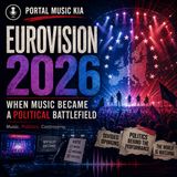 Eurovision 2026 When Music Became a Political Battlefield