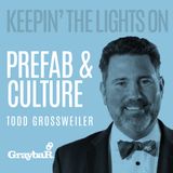 Prefab and Company Culture with Todd Grossweiler