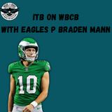 ITB on WBCB: Eagles Star P Braden Mann Joins Adam Caplan, Andrew DiCecco To Talk Birds