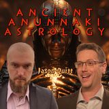 Ancient Anunnaki Astrology | Jason Quitt
