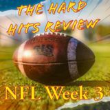 The Hard Hits Review | NFL Week 3