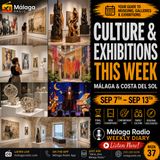 Culture & Exhibitions This Week Málaga & Costa del Sol 7–13 September 2026