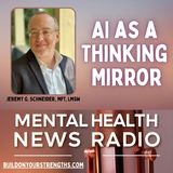 AI as a Thinking Mirror with Jeremy G. Schneider, MFT, LMSW