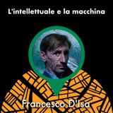 LINEA C con Francesco D'Isa - L'intellettuale e la macchina - Fermata 10