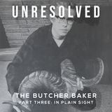 The Butcher Baker (Part Three: In Plain Sight)