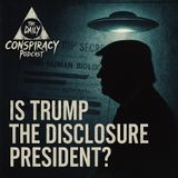 Is Trump the Disclosure President?