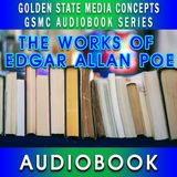 GSMC Audiobook Series: The Works of Edgar Allan Poe Episode 92: Death of Edgar A. Poe, by N.P Willis
