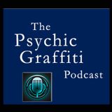 Psychic Graffiti Podcast Episode 5 Dejavu and Premonitions
