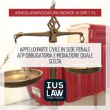 CORTECOSTITUZIONALE | APPELLO | PARTECIVILE | ATP OBBLIGATORIA E MEDIAZIONE - Giovedì 18 Gennaio 2018 #Svegliatiavvocatura