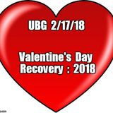 The Unpleasant Blind Guy : 2/17/18 - Valentine's Day Recovery 2018