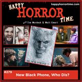 Ep 279: New Black Phone, Who Dis?