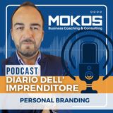 Diario dell'Imprenditore Ep.14 - Personal Branding