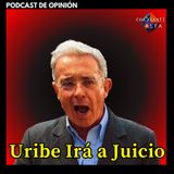 Uribe Irá a Juicio
