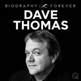 Dave Thomas Biography Forever: From Adopted Baby to Wendys Founder and Adoption Champion