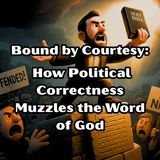 How Political Correctness Muzzles the Word of God cogs7e43