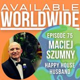 Maciej Szumny | Happy House Husband looking for new professional opportunities