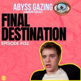 Final Destination (2000) | Episode #152
