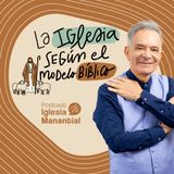 La iglesia según el modelo bíblico l Pastor Eduardo Cañas